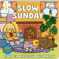 Cosy Coloring - Slow Sunday : Einfach niedlich ausmalen （2. Aufl.）