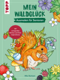 Mein Waldgl&uuml;ck : Ausmalen f&uuml;r Senioren （1. Auflage）