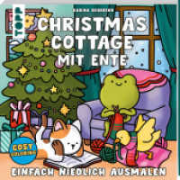 Cosy Coloring - Christmas Cottage mit Ente : Einfach niedlich ausmalen （1. Auflage）