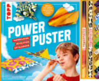 Powerpuster. Anleitungsbuch mit über 40 Faltblättern und 2 Blasrohren : Die Papierflieger-Revolution mit Blasrohr （1. Auflage. 2022. 128 S. 200.00 x 245.00 mm）