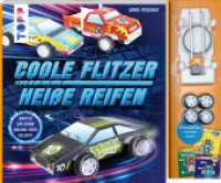 Coole Flitzer, heiße Reifen - Bastle dir deine Racing Cars selbst! : Mit 20 Bastelbogen und Antriebsmodul zum Sofort-Loslegen （2023. 48 S. 240 x 280 mm）