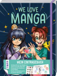 We love Manga. Eintragebuch : Eintragebuch mit hilfreichen Listen, Ausmalseiten und Mini-Zeichenkurse (Manga) （1. Auflage. 2024. 208 S. 210.00 mm）