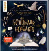Das inoffizielle Harry-Potter-Mitmachbuch - Mein Schuljahr in Hogwarts : Werde selbst Hexe oder Zauberer und tauche ein in die magische Welt der berühmten Zauberschule （2024. 128 S. 235 mm）