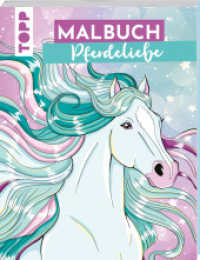 Malbuch Pferdeliebe : Das Pferde-Malbuch ab 10 Jahren (Malbuch ab 10 Jahren) （2. Aufl. 2024. 96 S. 280.00 mm）