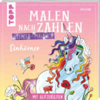 Malen nach Zahlen Glitzer-Malbuch Einhörner : Mit Glitzerseiten (Malen nach Zahlen) （2. Aufl. 2025. 64 S. 210.00 mm）