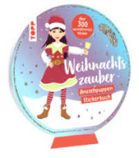 Stickerbuch: Anziehpuppen zum Stickern. Weihnachten : mit &uuml;ber 300 wundervollen Stickern (Anziehpuppen-Stickerb&uuml;cher) （1. Auflage）