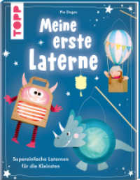 Meine erste Laterne : Supereinfache Laternen für die Kleinsten （1. Auflage. 2024. 64 S. 245.00 mm）