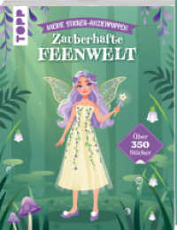 Meine Sticker-Anziehpuppen. Zauberhafte Feenwelt : über 350 Sticker (Anziehpuppen-Stickerbücher) （1. Auflage. 2025. 44 S. 280.00 mm）