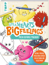 Little Hearts - Big Feelings - Mein Gefühle-Malbuch : Gefühle-Tracker, Malen nach Zahlen, Reflektionen und vieles mehr! （1. Auflage. 2025. 80 S. 245.00 mm）