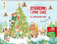 Stickern ohne Ende - Es weihnachtet sehr : Neu! Über 250 ablösbare Foliensticker: ablösbar, transparent, reißfest (Stickern ohne Ende) （1. Auflage. 2025. 20 S.）