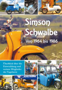 Simson Schwalbe : Von 1964 bis 1986. &Uuml;berblick &uuml;ber die Entwicklung und weitere Mitglieder der Vogelserie （NED）
