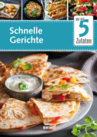 Mit nur 5 Zutaten - Schnelle Gerichte (Mit nur 5 Zutaten) （NED）
