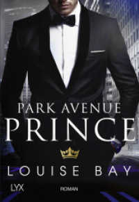 Park Avenue Prince : Roman (Kings of New York / New York Royals 2) （5. Aufl. 2018. 336 S. 215 mm）