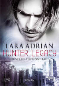 Hunter Legacy - Düstere Leidenschaft : Roman (Hunter-Legacy-Reihe 1) （2. Aufl. 2018. 304 S. 180 mm）