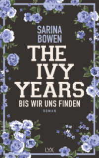 The Ivy Years - Bis wir uns finden : Roman (Ivy Years 5) （2. Aufl. 2019. 2019. 384 S. 215 mm）