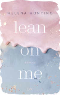 Lean on Me (Second Chances 1) （2. Aufl. 2021. 352 S. 215 mm）