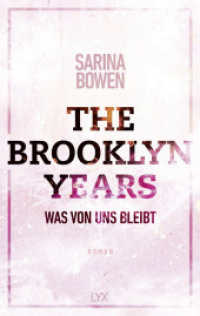 The Brooklyn Years - Was von uns bleibt : Roman (Brooklyn-Years-Reihe 1) （3. Aufl. 2020. 400 S. 215 mm）