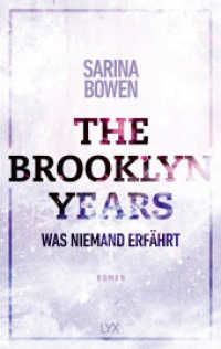 The Brooklyn Years - Was niemand erfährt : Roman (Brooklyn-Years-Reihe 2) （1. Aufl. 2020. 2020. 384 S. 215 mm）