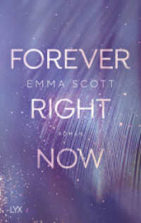 Forever Right Now (Only Love 2) （2. Aufl. 2021. 384 S. 215 mm）