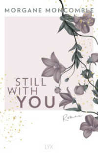 Still With You （1. Aufl. 2021. 2021. 400 S. 215 mm）