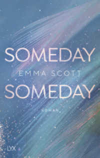 Someday, Someday (Only Love 3) （1. Aufl. 2022. 2022. 480 S. 215 mm）