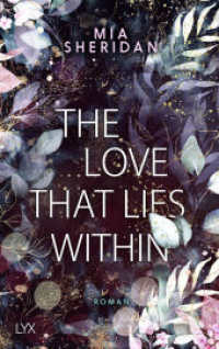 The Love That Lies Within （1. Aufl. 2021. 2021. 432 S. 215 mm）