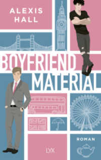 Boyfriend Material (Boyfriend Material / London Calling 1) （4. Aufl. 2022. 528 S. 215 mm）