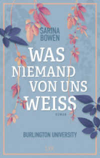 Was niemand von uns weiß - Burlington University (Burlington University 3) （1. Aufl. 2022. 2022. 384 S. 215 mm）