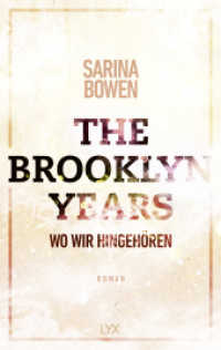 The Brooklyn Years - Wo wir hingehören (Brooklyn-Years-Reihe 6) （1. Aufl. 2022. 2022. 368 S. 215 mm）