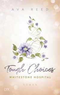 Whitestone Hospital - Tough Choices (Whitestone Hospital 3) （1. Aufl. 2023. 2023. 448 S. 215 mm）