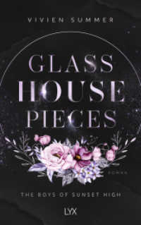 Glass House Pieces - The Boys of Sunset High (The Boys of Sunset High 2) （1. Aufl. 2024. 2024. 400 S. 215 mm）