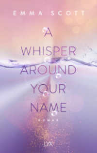 A Whisper Around Your Name (Das Dreamcatcher-Duett 1) （2. Aufl. 2023. 384 S. 215 mm）