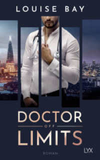 Doctor Off Limits (Doctor 1) （4. Aufl. 2023. 352 S. 215 mm）