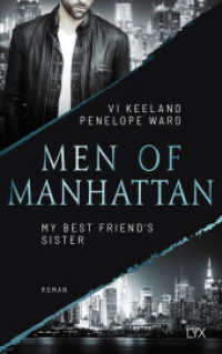Men of Manhattan - My Best Friend's Sister (The Law of Opposites Attract 2) （1. Aufl. 2024. 2024. 448 S. 215 mm）