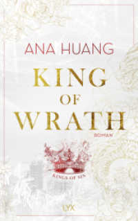 King of Wrath (Kings of Sin 1) （4. Aufl. 2023. 480 S. 215 mm）