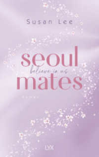 Seoulmates - Believe in Us (Seoulmates 2) （1. Aufl. 2024. 2024. 368 S. 215 mm）
