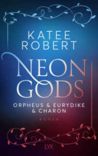Neon Gods - Orpheus & Eurydike & Charon (Dark Olympus 6) （1. Aufl. 2024. 2024. 368 S. 215 mm）
