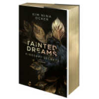 Tainted Dreams (Kingsbay Secrets 1) （2. Aufl. 2024. 480 S. 215 mm）