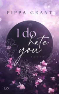 I Do Hate You (Three BFFs and a Wedding 1) （1. Aufl. 2024. 2024. 512 S. 215 mm）
