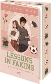 Lessons in Faking (Hall Beck University 1) （1. Aufl. 2024. 2024. 480 S. 215 mm）