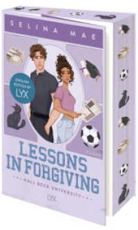 Lessons in Forgiving: English Edition by LYX : von WATTPAD-Superstar Selina Mae (Hall Beck University 2) （2. Aufl. 2025. 384 S. 215 mm）