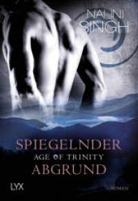 Age of Trinity - Spiegelnder Abgrund (Psy Changeling 23) （1. Aufl. 2025. 2025. 512 S. 180 mm）