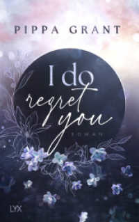 I Do Regret You (Three BFFs and a Wedding 2) （1. Aufl. 2025. 2025. 480 S. 215 mm）