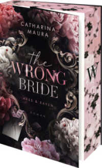 The Wrong Bride : Heiß ersehnt in den Regalen der deutschen Leser:innen: Die TIKTOK-Hype Reihe aus den USA (The Windsors 1) （1. Aufl. 2025. 2025. 480 S. 215 mm）