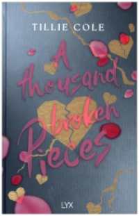 A Thousand Broken Pieces: Special Edition : Die langersehnte Fortsetzung von A THOUSAND BOY KISSES - das Buch, das ganz TIKTOK das Herz gebrochen hat (A Thousand Boy Kisses 2) （1. Aufl. 2025. 2025. 480 S. 215 mm）