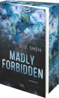 Madly Forbidden : Mit wunderschönem Motivfarbschnitt in der Erstauflage (Forbidden Love 2) （1. Aufl. 2025. 2025. 464 S. 215 mm）