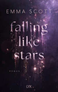 Falling Like Stars （1. Aufl. 2025. 2025. 400 S. 215 mm）