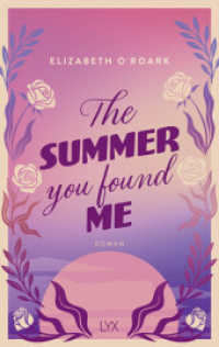 The Summer You Found Me (The-Summer-Reihe 3) （1. Aufl. 2025. 2025. 448 S. 215 mm）