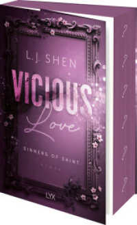Vicious Love (Sinners of Saint 1) （1. Aufl. 2025. 2025. 448 S. 215 mm）