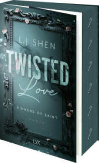 Twisted Love (Sinners of Saint 2) （1. Aufl. 2025. 2025）